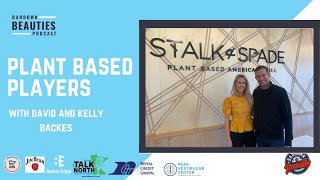 #138. Plant Based Players with David and Kelly Backes
