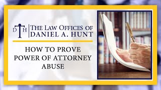 How To Prove Power Of Attorney Abuse?