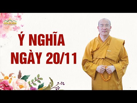 Ý nghĩa của ngày nhà giáo Việt Nam 20-11 | Thầy Thích Trúc Thái Minh