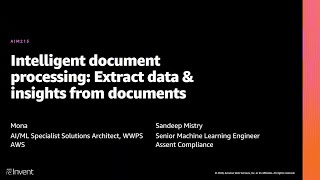 AWS re:Invent 2020: Intelligent document processing: Extract data & insights from documents