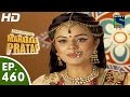 Bharat Ka Veer Putra Maharana Pratap - महाराणा प्रताप - Episode 460 - 29th July, 2015