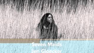 Watch Jen Gloeckner Seven Maids video