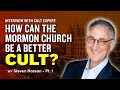Mormon Stories #938: Steven Hassan - What the Mormon Church Can Learn From Cults Pt. 1