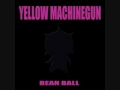 Yellow Machinegun - No Way - Bean Ball