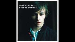 Watch Sondre Lerche I Know I Know video