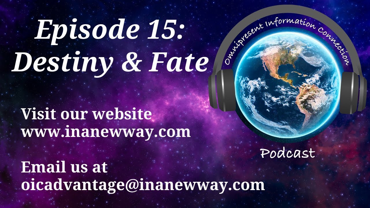 Episode 15- Destiny, Fate, & Our Heart/Brain Intuition