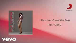 Watch Tata Young I Must Not Chase The Boys video