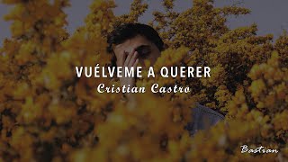 Watch Cristian Castro Vuelveme A Querer video