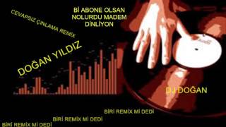Cevapsiz Çinlama Remi̇x Dj Doğan