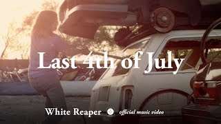 Watch White Reaper Last 4th Of July video