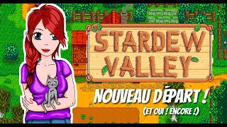 🌲 Nouvelle aventure sur Stardew Valley ! (Et oui ! Encore !)