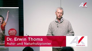 Erwin Thoma: Intelligenz, Schönheit und Heilkraft der Bäume