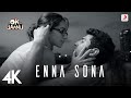 Enna Sona | @ARRahman | OK Jaanu | Arijit Singh | Shraddha Kapoor | Aditya Roy | Gulzar | 4K