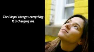 Watch Meredith Andrews The Gospel Changes Everything video