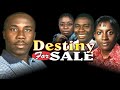DESTINY FOR SALE || Written & Directed by 'Shola Mike Agboola || By EVOM Films Inc.