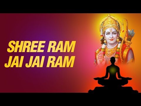 Shree Ram Jai Jai Ram Meditational Chant Mantra Ram Dhun by...