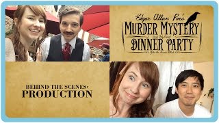 Behind The Scenes On Edgar Allan Poes Murder Mystery Dinner Party Production