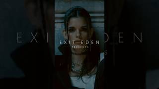 Exit Eden - Désenchantée (Teaser)