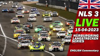 Live: Nürburgring Nls 3 | 🇬🇧 54. Adenauer Adac Rundstrecken-Trophy -  Endurance Series 2023