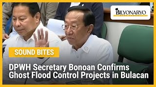 Dpwh Secretary Bonoan Confirms Ghost Flood Control Projects In Bulacan