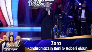 Zara - KANDIRAMAZSIN BENİ  & HABERİ OLSUN