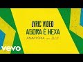 #ANAVITORIA #Atitude67 Agora é Hexa (Anavitória ft. Atitude 67) | LETRA | LYRIC VIDEO