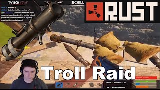 Rust - Troll Raid lol