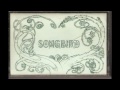 Songbird 03 - Childhood's End