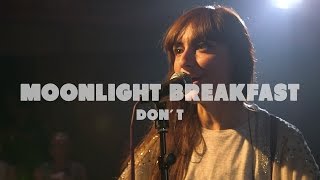 Moonlight Breakfast - Don'T