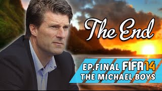 The Michael Boys Ep.Final | THE END