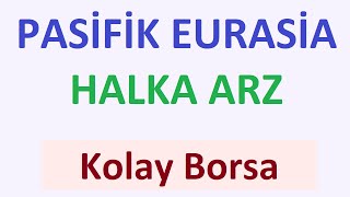 Pasi̇fi̇k Eurasi̇a Loji̇sti̇k Halka Arz - Paseu