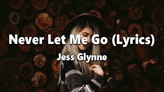 Watch Jess Glynne Never Let Me Go video