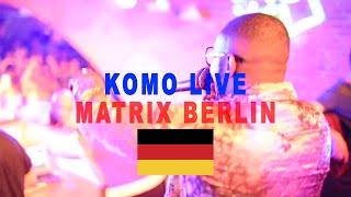 Komo Performs 'Vibe N Ting' | Matrix Berlin