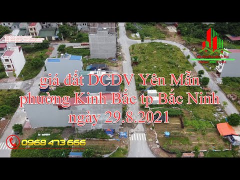 giá đất DCDV Yên Mẫn phường Kinh Bắc tp Bắc Ninh ngày 29.8.2021