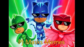 Pj Masks Memes My Version Xd