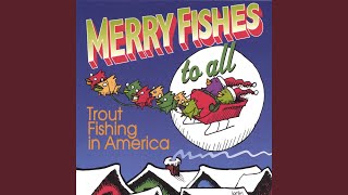 Watch Trout Fishing In America Chocolate Christmas video