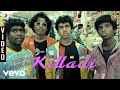 Goli Soda - Killadi Video | S.N. Arunagiri