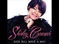 Shirley Caesar God Will Make A Way Audio images Shirley Caesar God Will Make A Way Audio