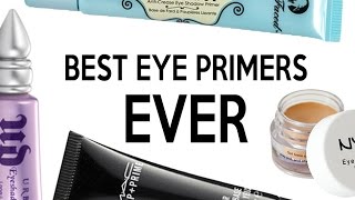 MY FAVOURITE EYE PRIMERS!!!! MY FAVOURITE EYE PRIMERS!!!!