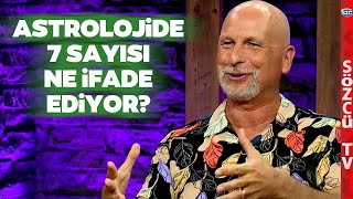 Astrolojide 7 Sayısı! Öner Döşer Yorumladı! İşte 7 Makam ve Nefsin 7 Mertebesi A