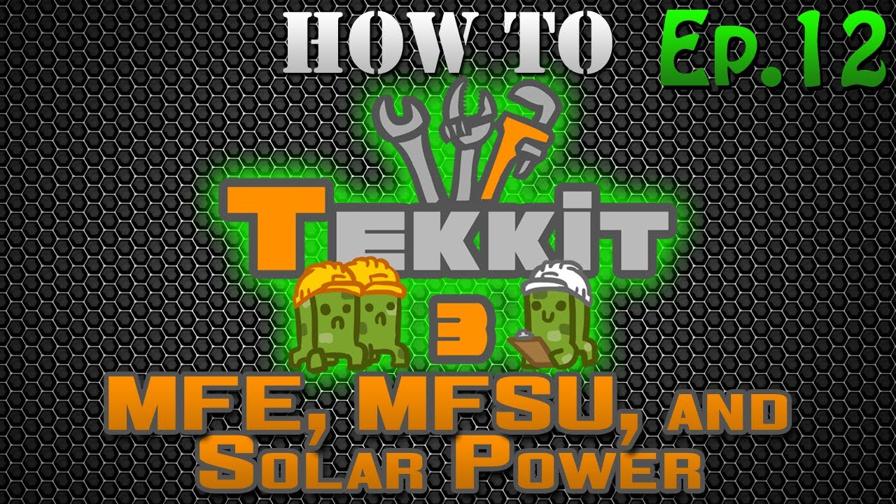 How to Tekkit - MFE, MFSU, and Solar Power - YouTube