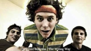 Watch Front Bottoms The Wrong Way video