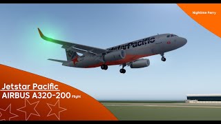 Night Ferry - Jetstar Pacific AIRBUS A320-200 Flight | Virtual Flying