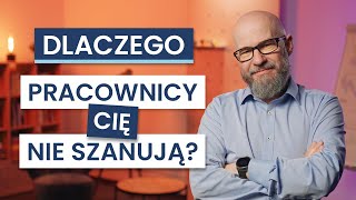Jak Budować Autorytet Szefa U Pracowników? Kaźdy Szef Powinien Znać Te Sposoby.