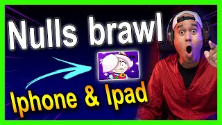 Comment Installer Nulls Brawl Sur Ios Iphone Et Ipad Tuto Très Facile 2026