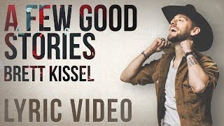 Watch Brett Kissel A Few Good Stories video
