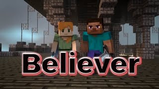 Believerimagine Dragons-Minecraft Animation Músic