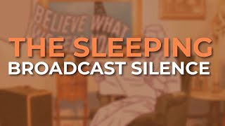 Watch Sleeping Broadcast Silence video