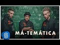 Haikaiss - Má-Temática - (VÍDEO OFICIAL)