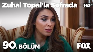Zuhal Topal’la Sofrada 90. Bölüm